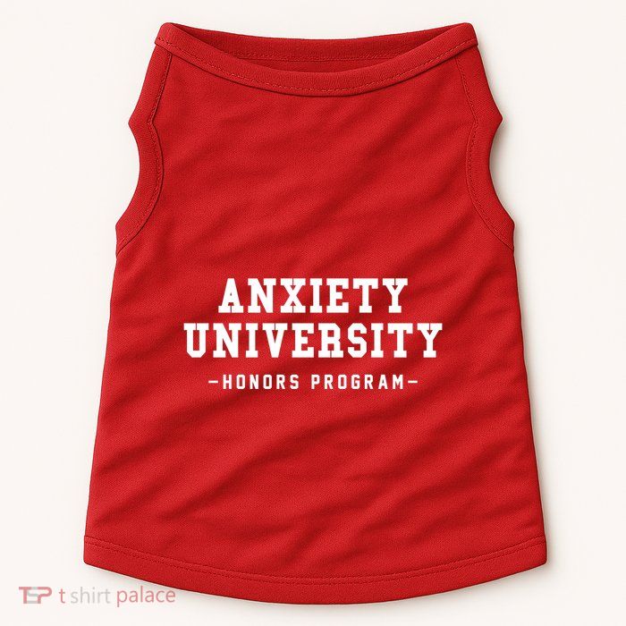 Anxiety University Honors Program Funny Mental Health Gifts Doggie Tank