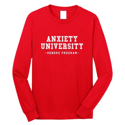 Anxiety University Honors Program Funny Mental Health Gifts Long Sleeve Shirt