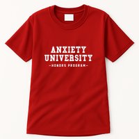 Anxiety University Honors Program Funny Mental Health Gifts Tall T-Shirt