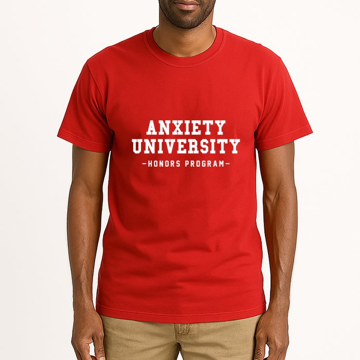 Anxiety University Honors Program Funny Mental Health Gifts Tall T-Shirt