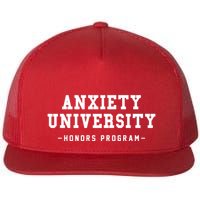 Anxiety University Honors Program Funny Mental Health Gifts Flat Bill Trucker Hat