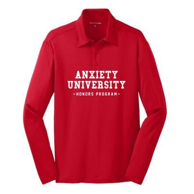 Anxiety University Honors Program Funny Mental Health Gifts Silk Touch Performance Long Sleeve Polo