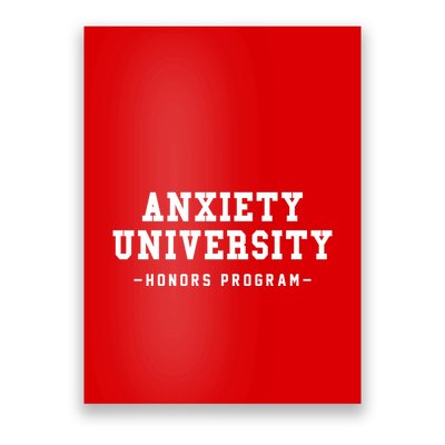 Anxiety University Honors Program Funny Mental Health Gifts Poster