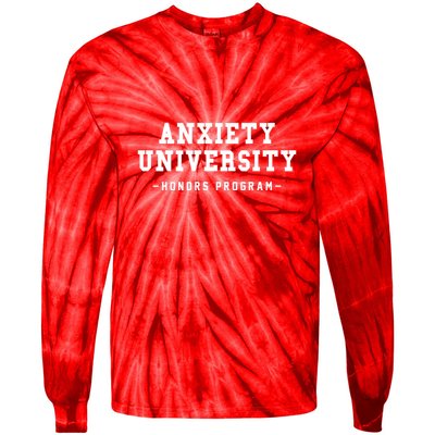 Anxiety University Honors Program Funny Mental Health Gifts Tie-Dye Long Sleeve Shirt
