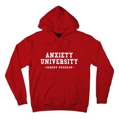 Anxiety University Honors Program Funny Mental Health Gifts Tall Hoodie