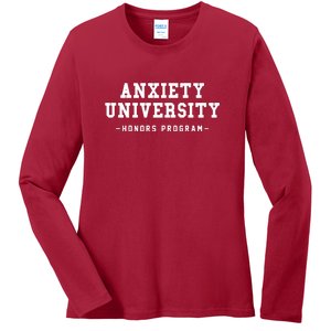 Anxiety University Honors Program Funny Mental Health Gifts Ladies Long Sleeve Shirt