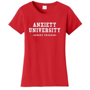 Anxiety University Honors Program Funny Mental Health Gifts Women's T-Shirt