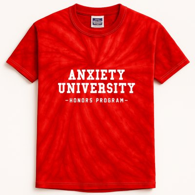 Anxiety University Honors Program Funny Mental Health Gifts Kids Tie-Dye T-Shirt