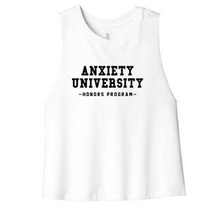 Anxiety University Honors Program Funny Mental Health Gifts Women's Racerback Cropped Tank