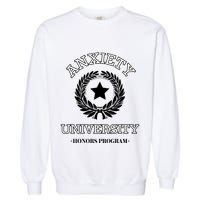 Anxiety University Honors Program Garment-Dyed Sweatshirt