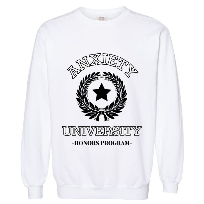 Anxiety University Honors Program Garment-Dyed Sweatshirt
