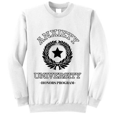 Anxiety University Honors Program Sweatshirt
