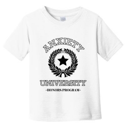 Anxiety University Honors Program Toddler T-Shirt