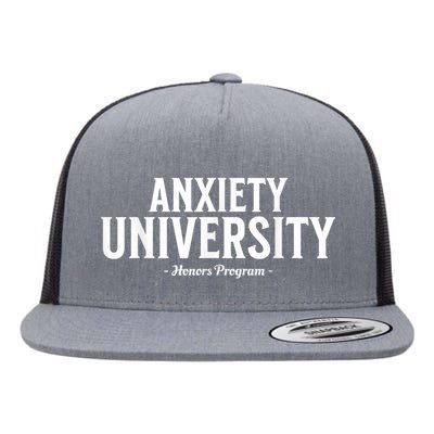 Anxiety University Honors Program Funny Mental Health Flat Bill Trucker Hat