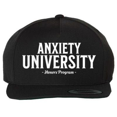 Anxiety University Honors Program Funny Mental Health Wool Snapback Cap