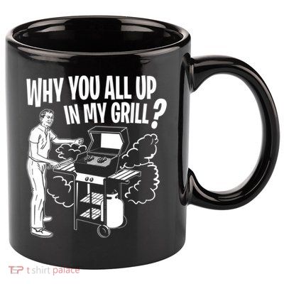 All Up In My Grill Barbecue BBQ Smoker Father's Day 11oz C Handle Ceramic Mug