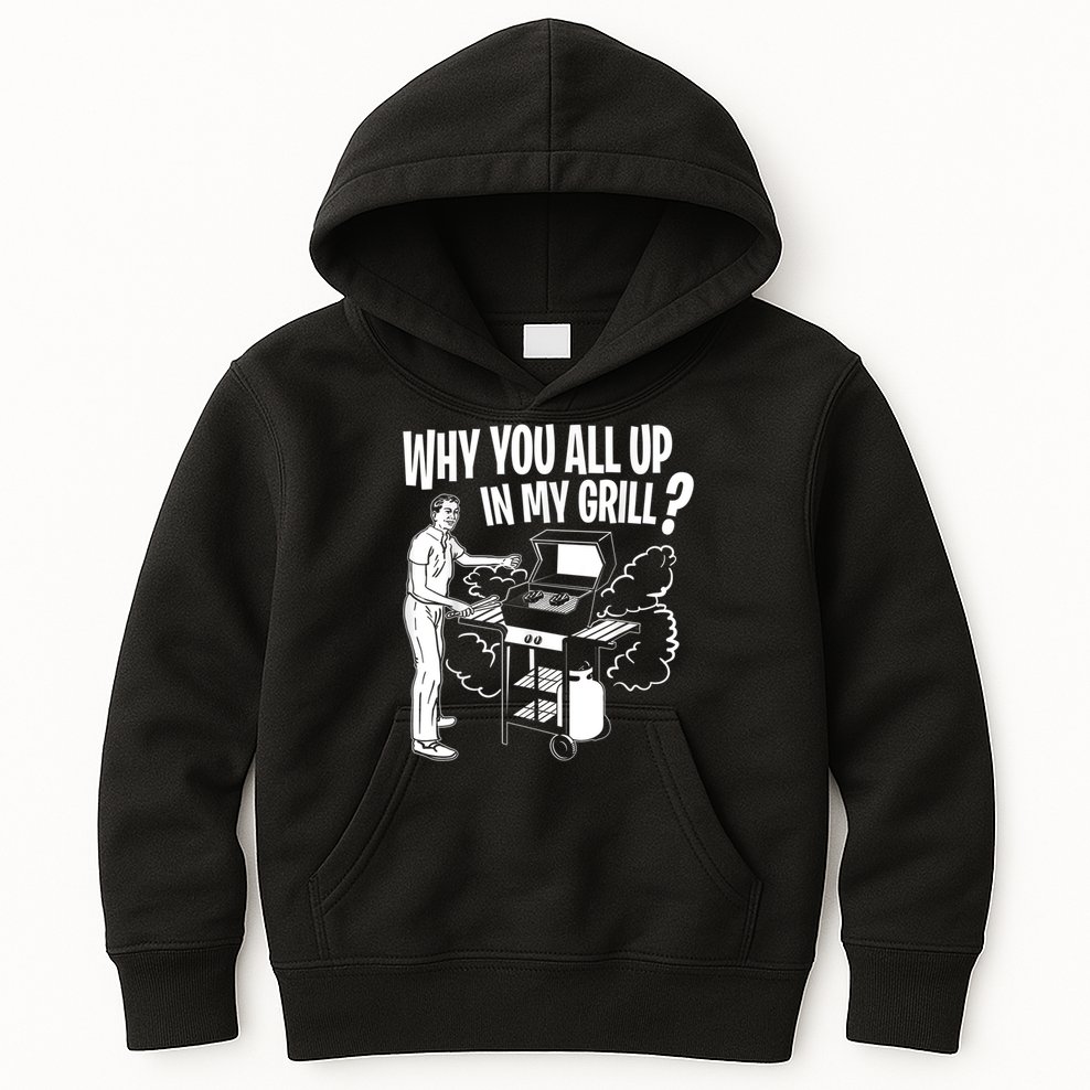 All Up In My Grill Barbecue BBQ Smoker Father's Day Kids Hoodie