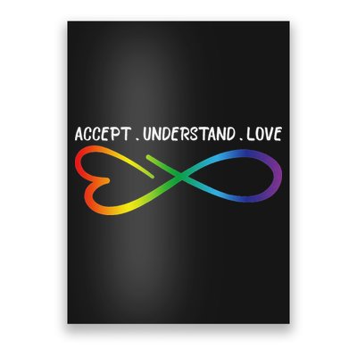 Accept Understand Love Neurodiversity Infinity Autism Poster