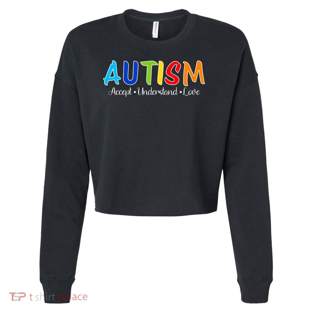 Accept Understand Love Autism Awareness Cropped Pullover Crew