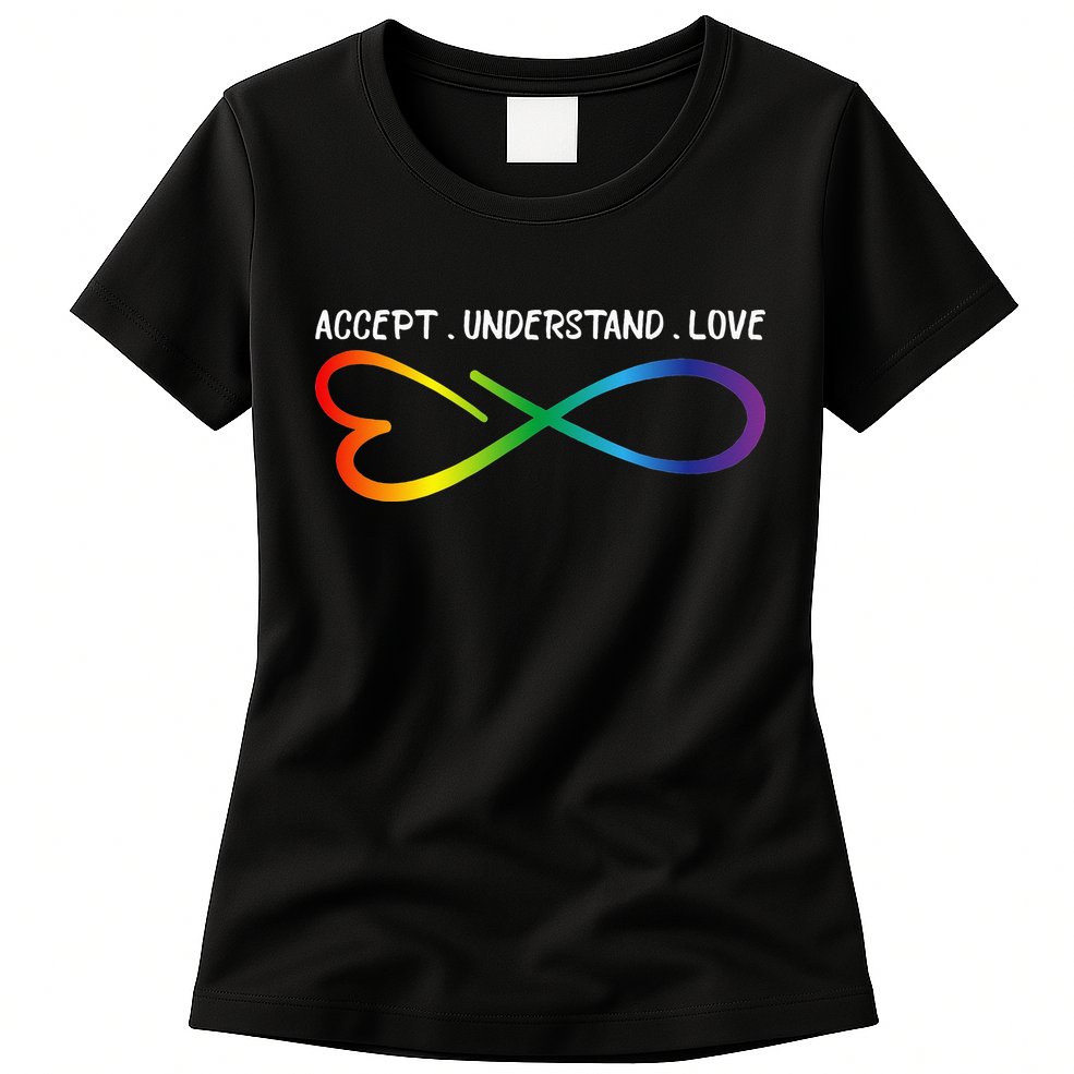 Accept Understand Love Neurodiversity Infinity Autism Womens T-Shirt