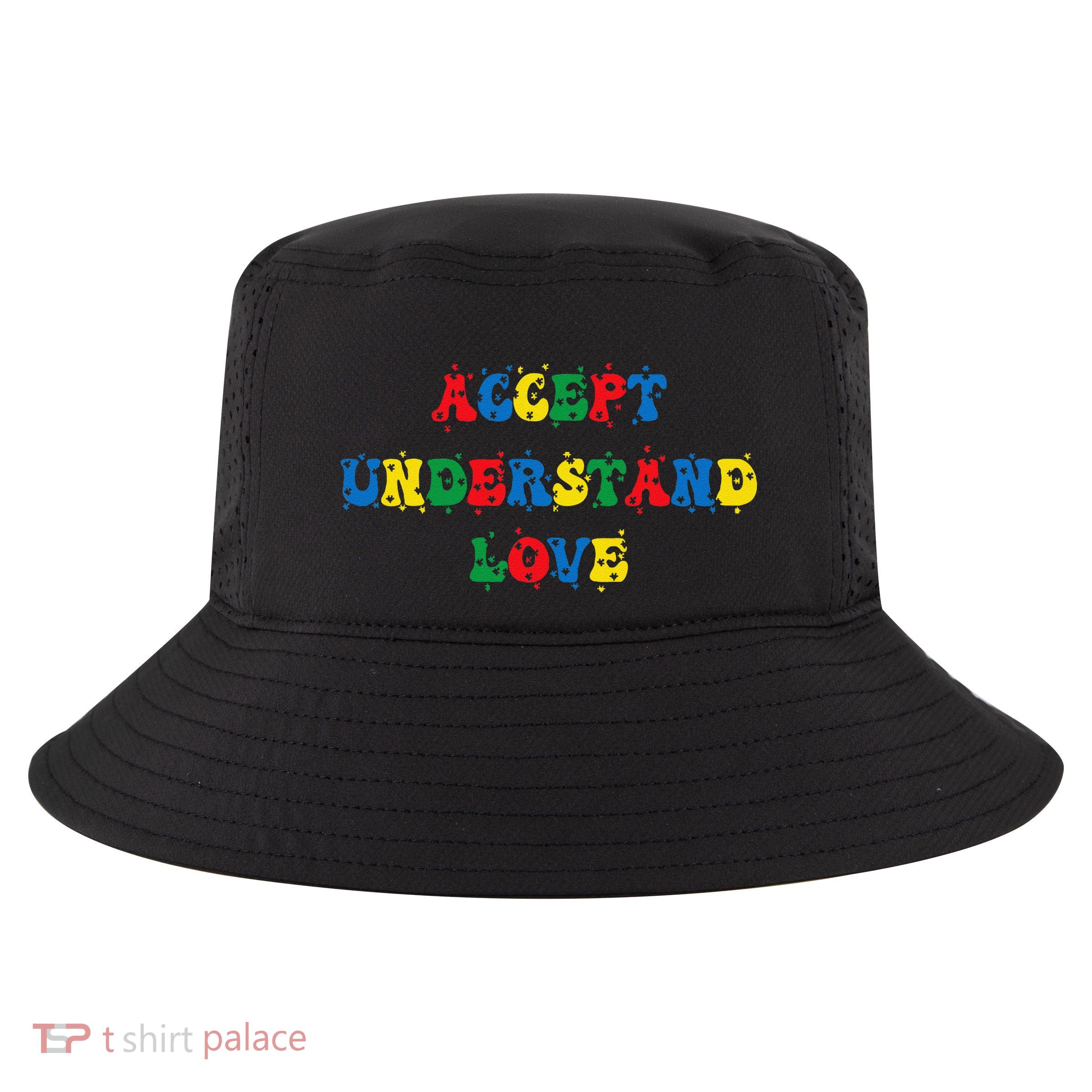Accept Understand Love Puzzle Piece Autism Awareness Cool Comfort Performance Bucket Hat