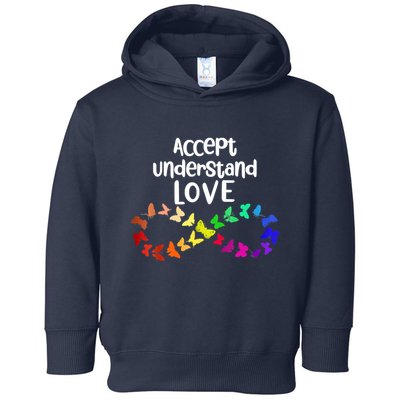 Accept Understand Love Infinity Autism Support Autistic Gift Toddler Hoodie