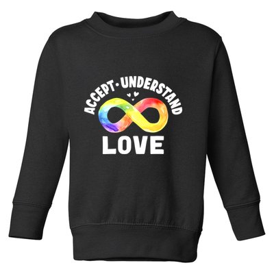 Accept Understand Love Autism Awareness ASD Infinity Symbol Toddler Sweatshirt