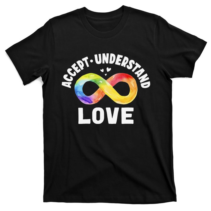 Accept Understand Love Autism Awareness ASD Infinity Symbol T-Shirt