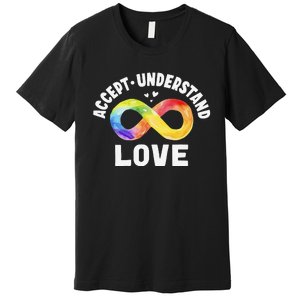 Accept Understand Love Autism Awareness ASD Infinity Symbol Premium T-Shirt