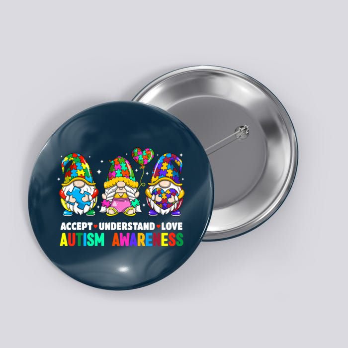 Accept Understand Love Autism Awareness Gnome Button