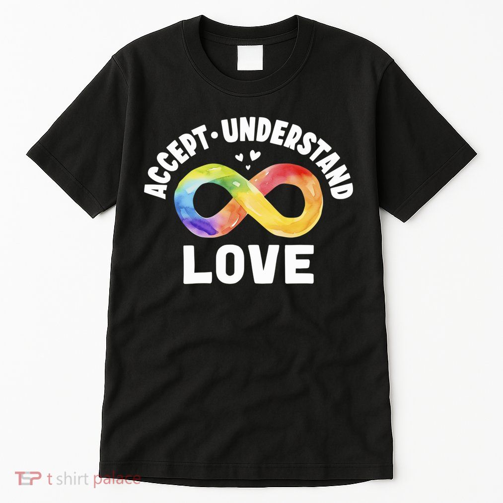Accept Understand Love Autism Awareness ASD Infinity Symbol Tall T-Shirt