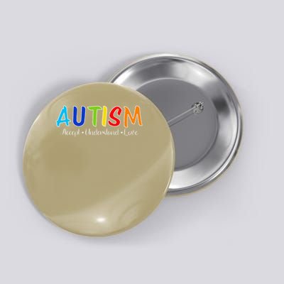 Accept Understand Love Autism Awareness Button