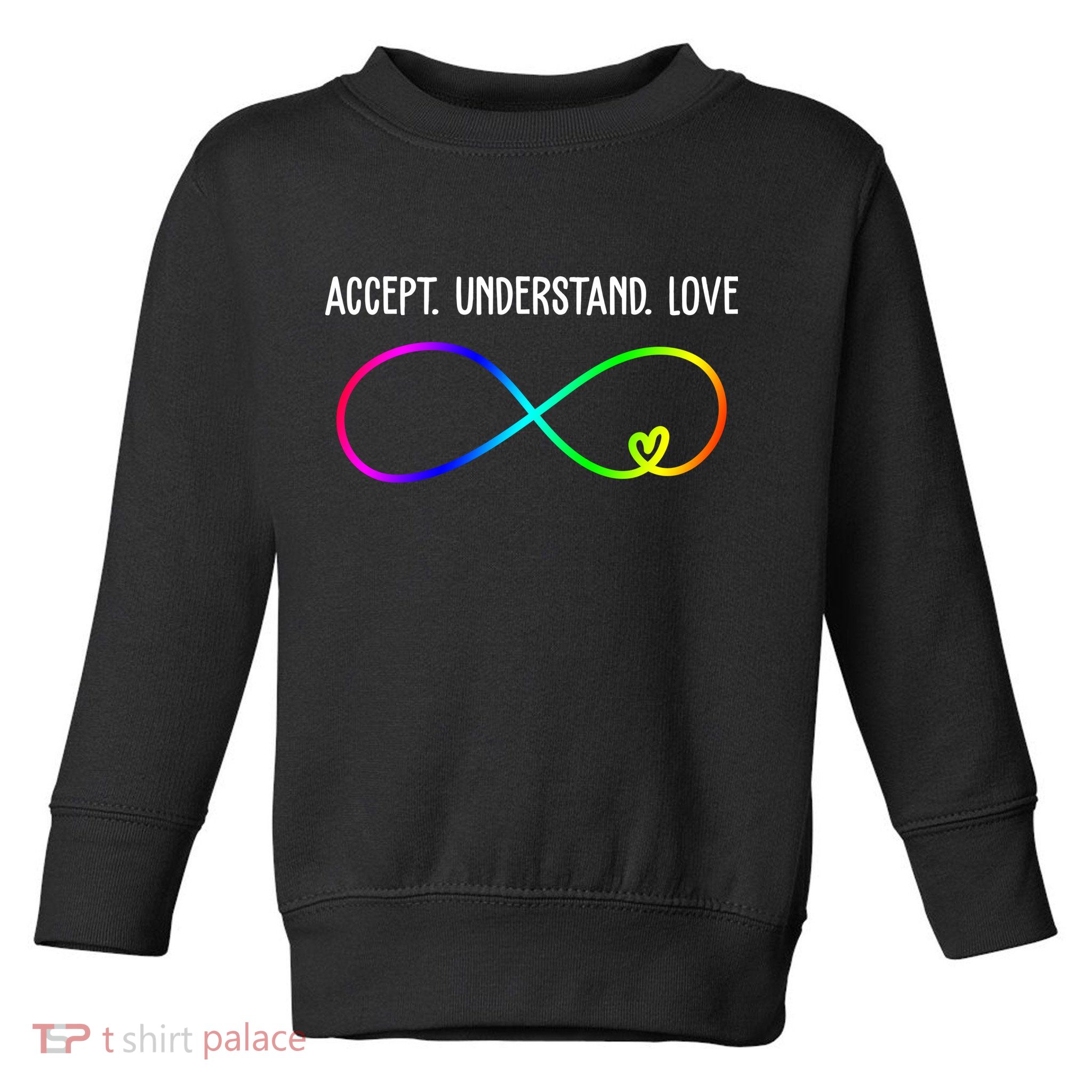 Accept Under Love Neurodiversity Autism Rainbow Toddler Sweatshirt