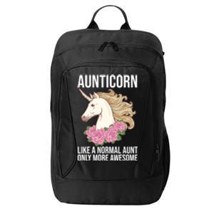 Auntie Unicorn Meaningful Gift Aunticorn Auntie Family Matching Gift City Backpack