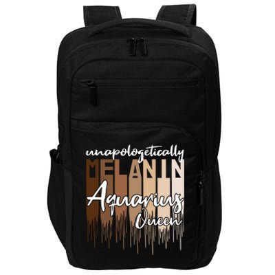 Aquarius Unapologetically Melanin Queen For Black Funny Gift Impact Tech Backpack