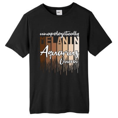 Aquarius Unapologetically Melanin Queen For Black Funny Gift Tall Fusion ChromaSoft Performance T-Shirt