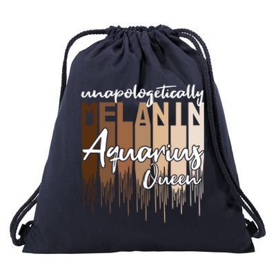 Aquarius Unapologetically Melanin Queen For Black Funny Gift Drawstring Bag