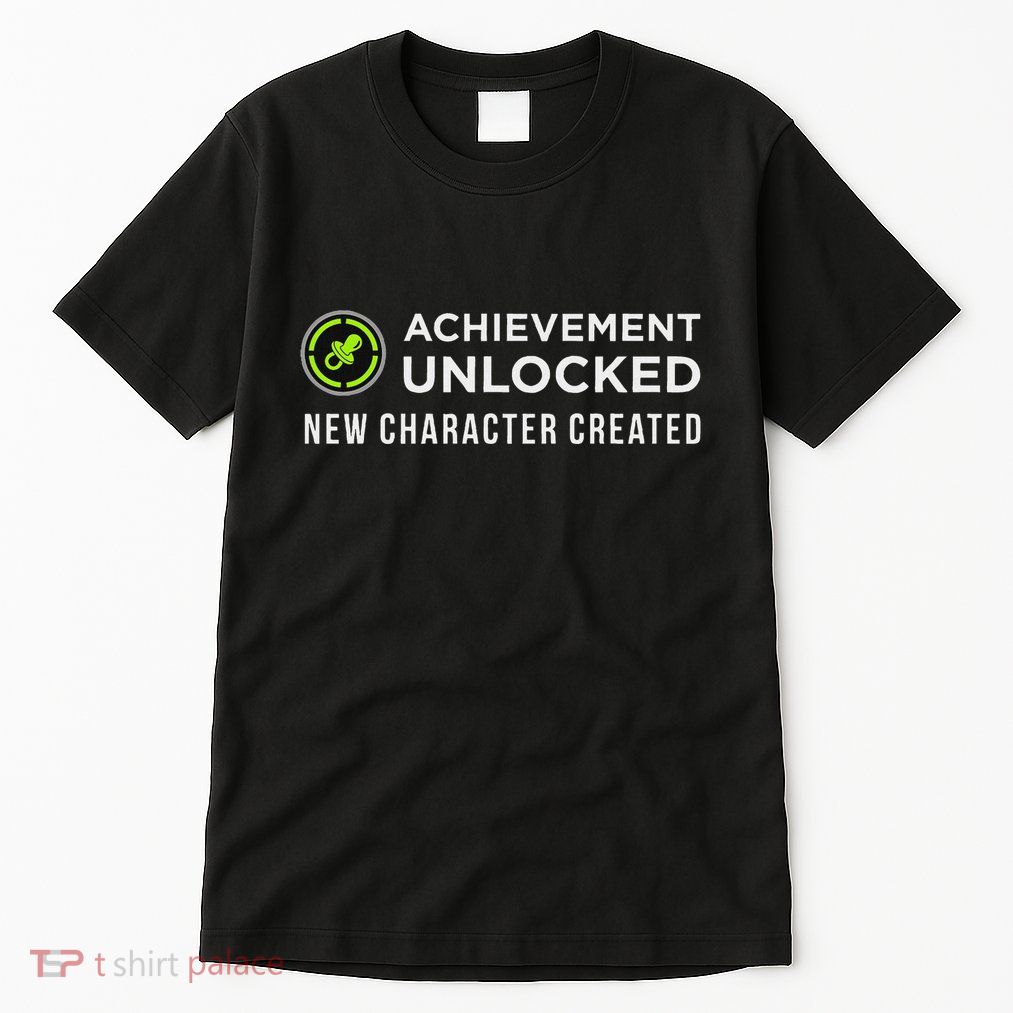 Achievement Unlocked New Character Created Tall T-Shirt