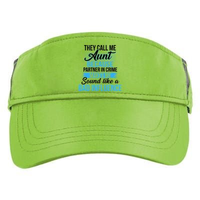 Aunt Partner In Crime Bad Influence Adult Drive Performance Visor