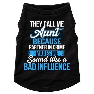 Aunt Partner In Crime Bad Influence Doggie Tank