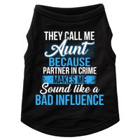 Aunt Partner In Crime Bad Influence Doggie Tank