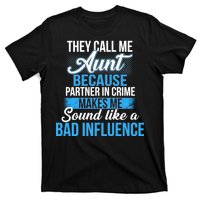 Aunt Partner In Crime Bad Influence T-Shirt