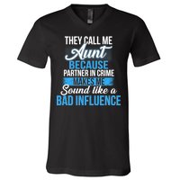 Aunt Partner In Crime Bad Influence V-Neck T-Shirt