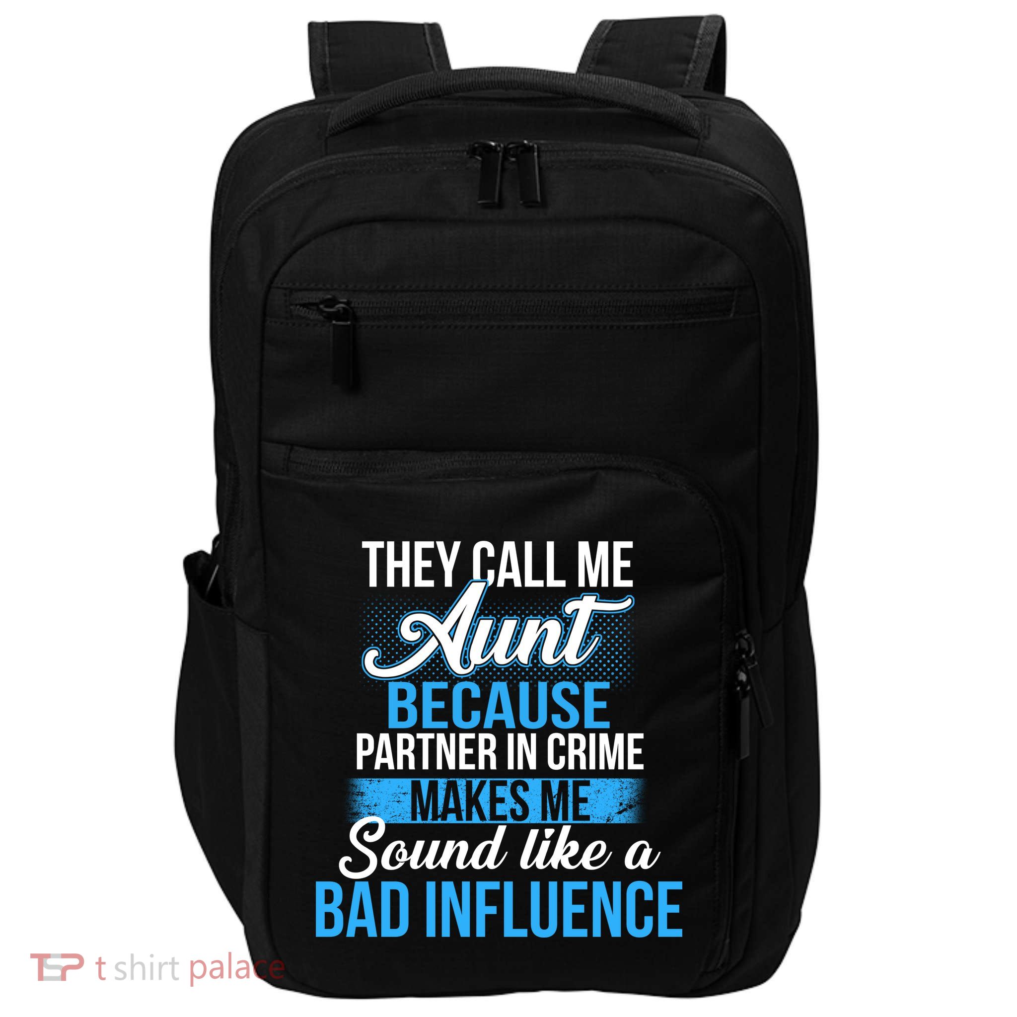Aunt Partner In Crime Bad Influence Impact Tech Backpack
