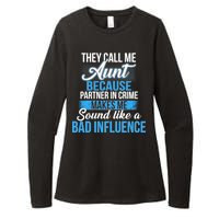 Aunt Partner In Crime Bad Influence Womens CVC Long Sleeve Shirt