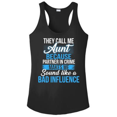 Aunt Partner In Crime Bad Influence Ladies PosiCharge Competitor Racerback Tank