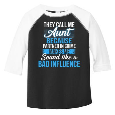 Aunt Partner In Crime Bad Influence Toddler Fine Jersey T-Shirt