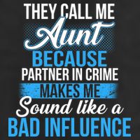 Aunt Partner In Crime Bad Influence Golf Towel