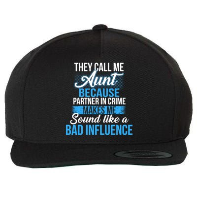 Aunt Partner In Crime Bad Influence Wool Snapback Cap