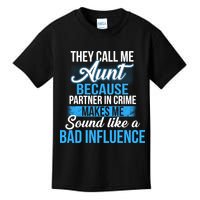 Aunt Partner In Crime Bad Influence Kids T-Shirt